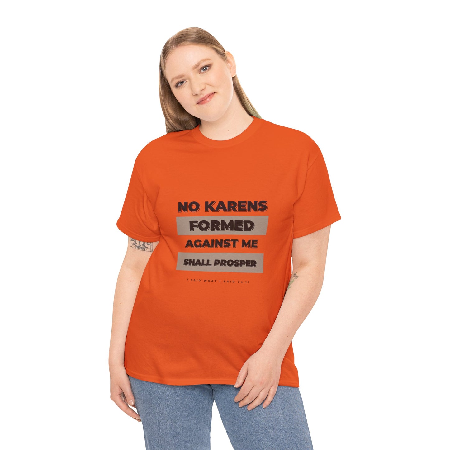 No Karen Formed Against Me Shall Prosper!