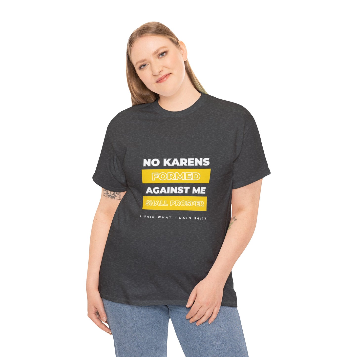 No Karen Formed Against Me Shall Prosper!