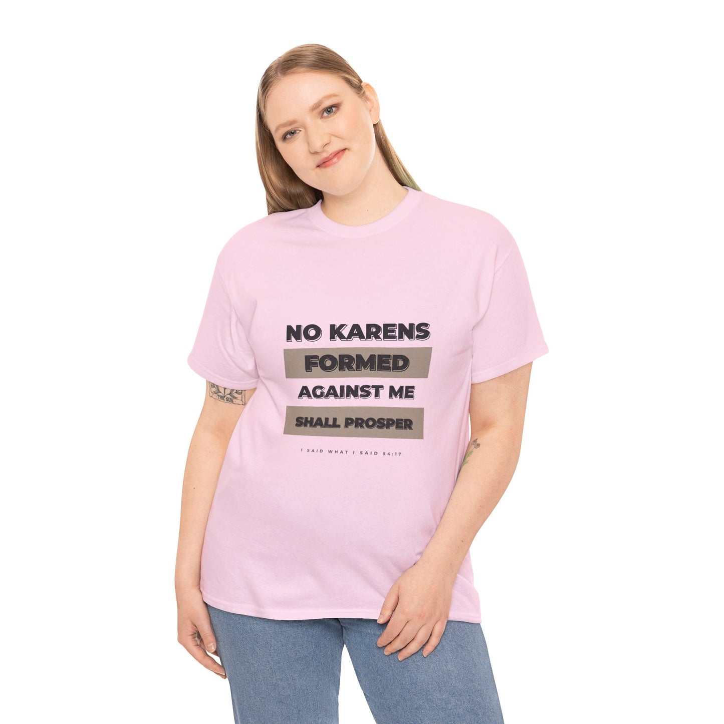 No Karen Formed Against Me Shall Prosper!