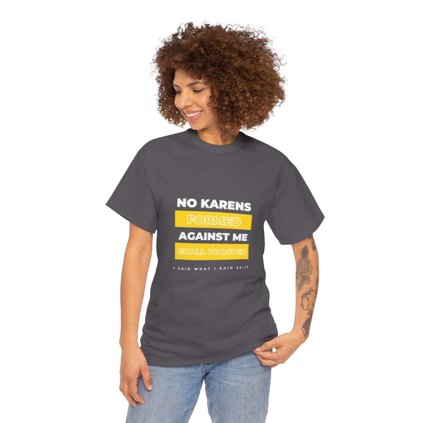 No Karen Formed Against Me Shall Prosper!