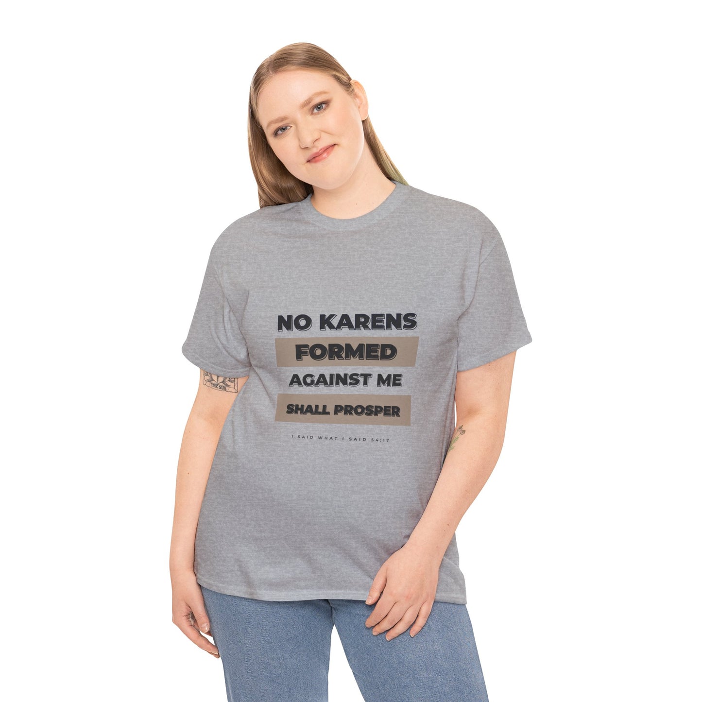 No Karen Formed Against Me Shall Prosper!