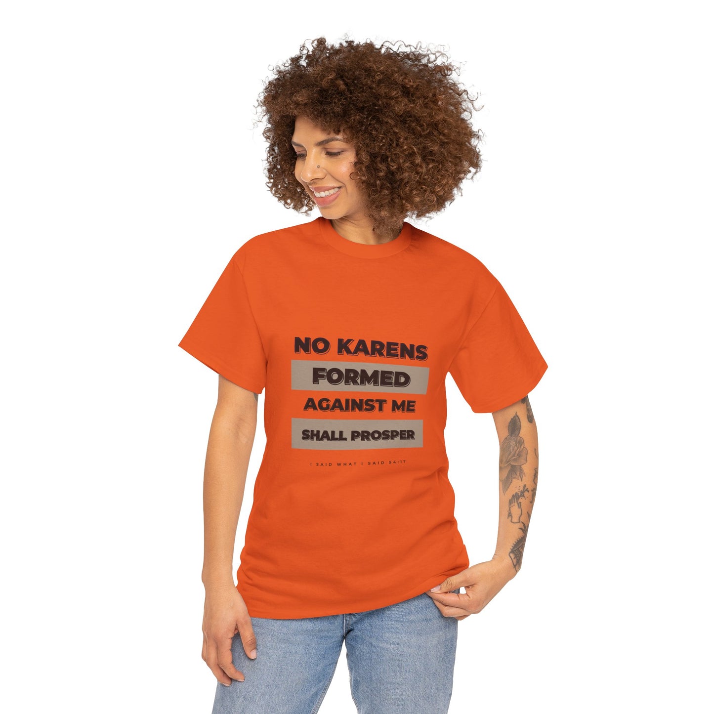 No Karen Formed Against Me Shall Prosper!