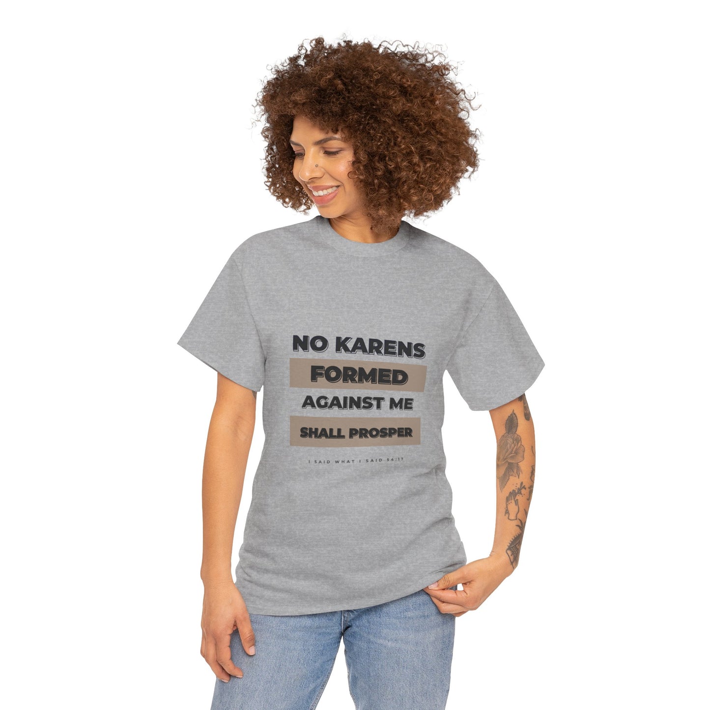 No Karen Formed Against Me Shall Prosper!