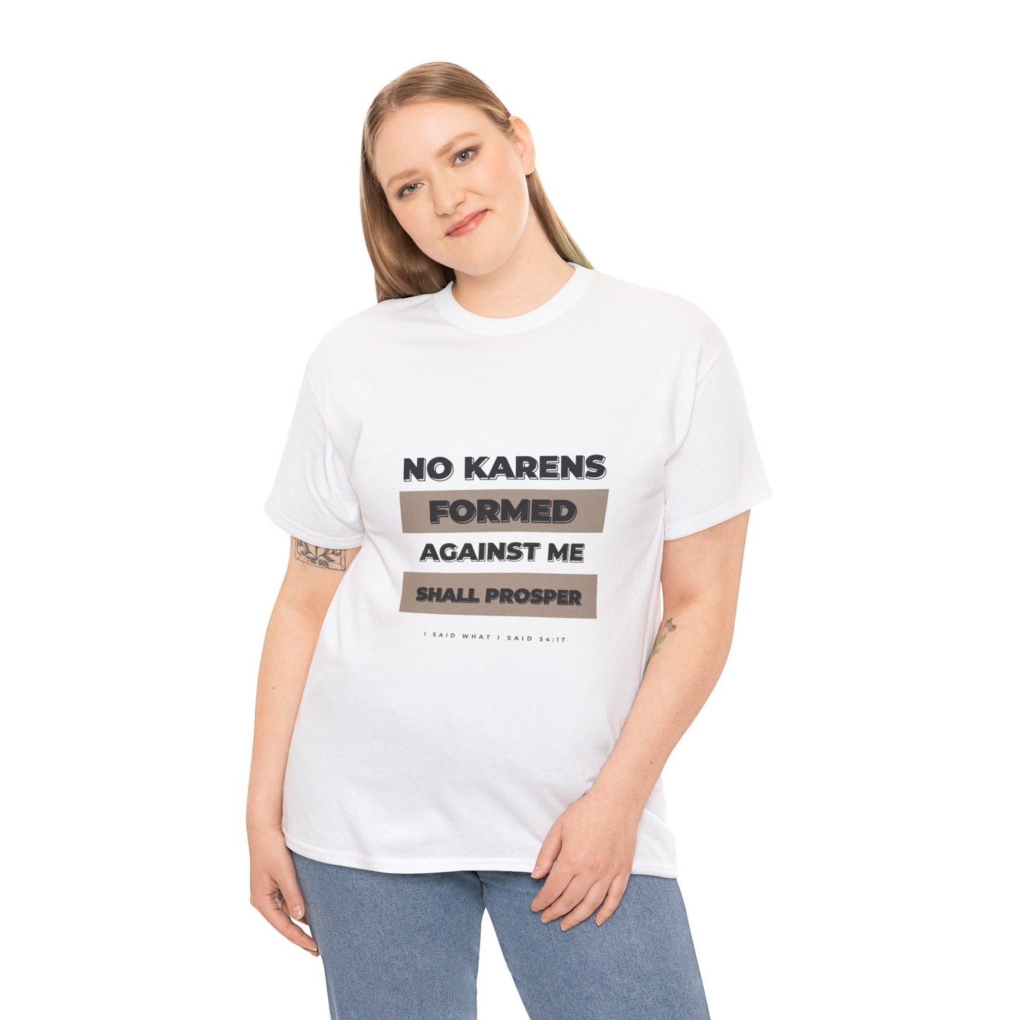 No Karen Formed Against Me Shall Prosper!