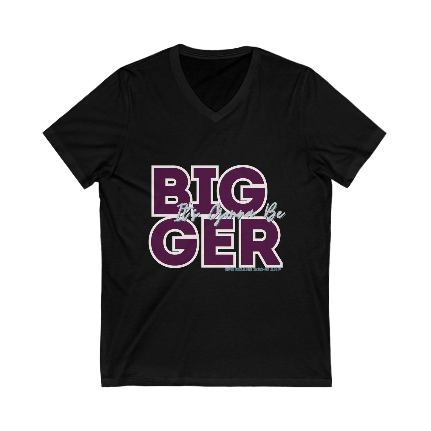It's Gonna Be BIGGER Tee