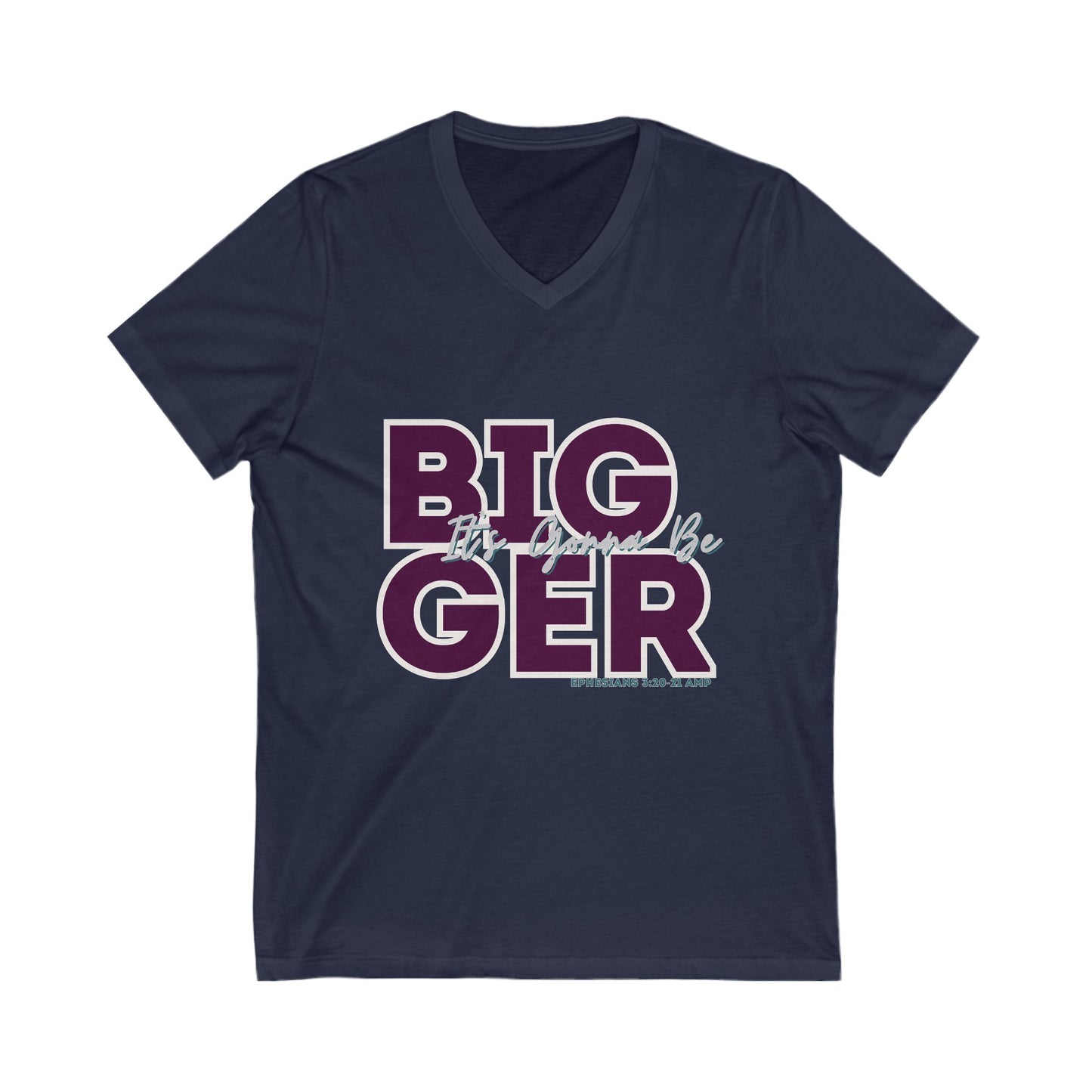 It's Gonna Be BIGGER Tee