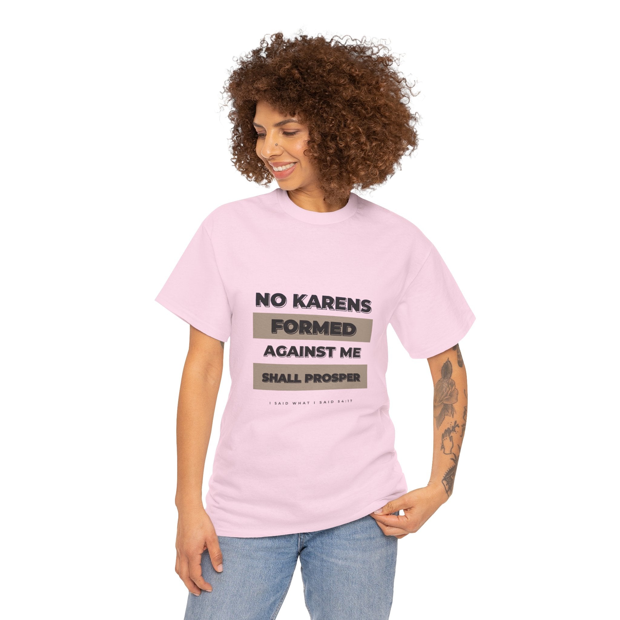 No Karen Formed Against Me Shall Prosper!