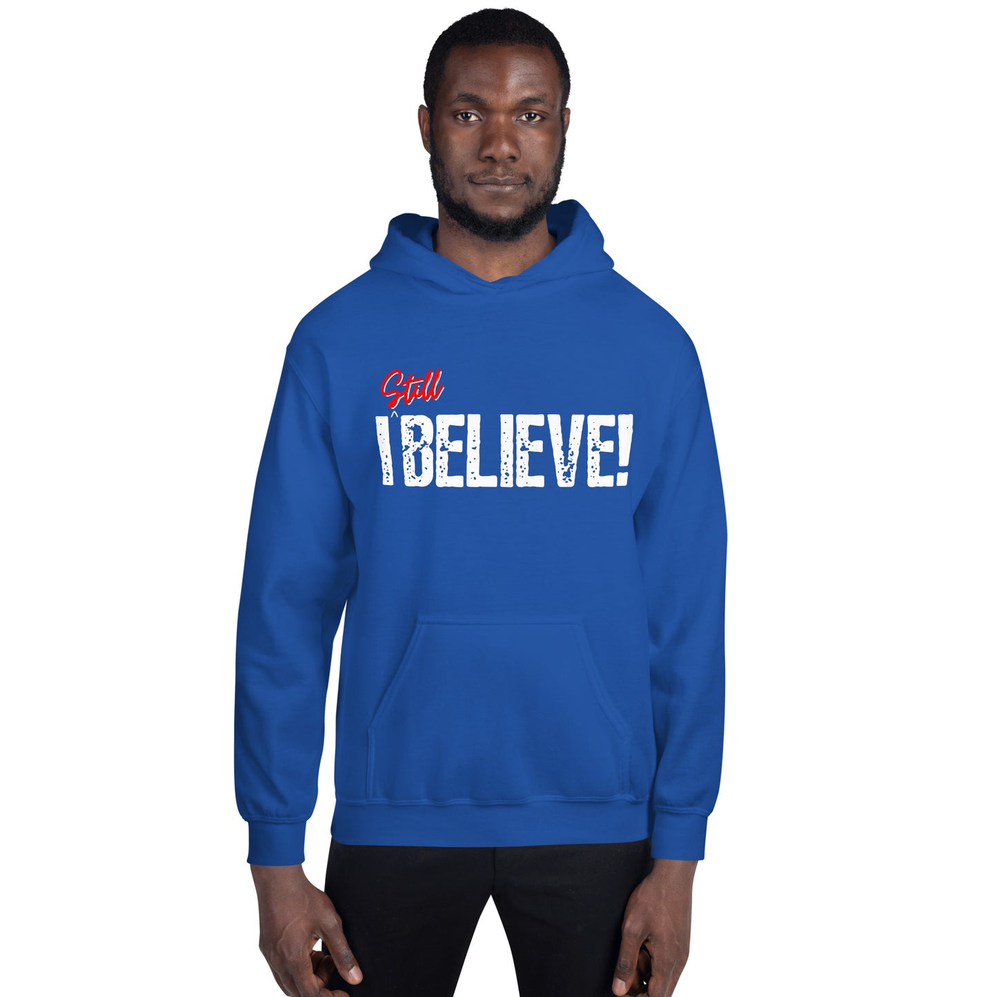 I Still Believe Unisex Hoodie