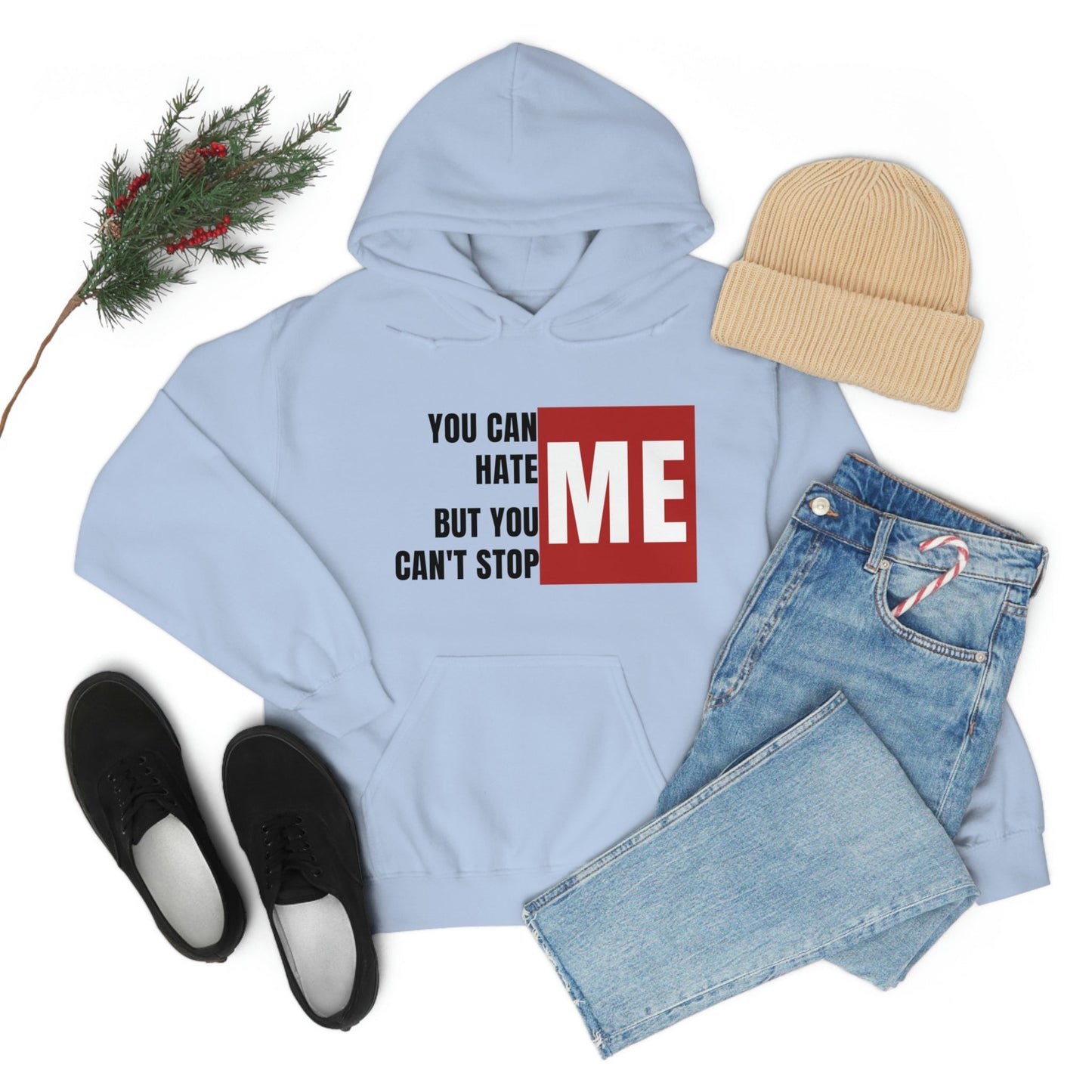 You Can Hate Me But You Can&#39;t Stop Me - Unisex Heavy Blend Hooded Sweatshirt