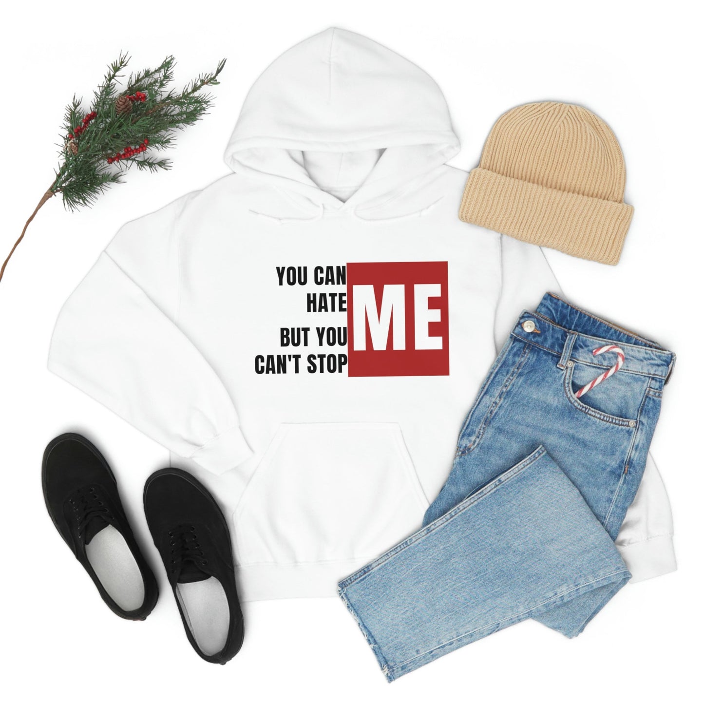 You Can Hate Me But You Can&#39;t Stop Me - Unisex Heavy Blend Hooded Sweatshirt