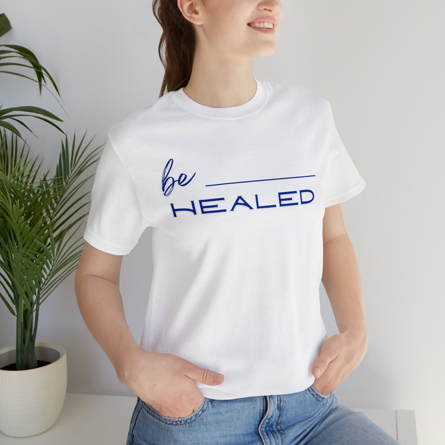 Be Healed Tee!